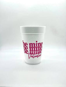 Styrofoam Cups - Be Mine Mirror