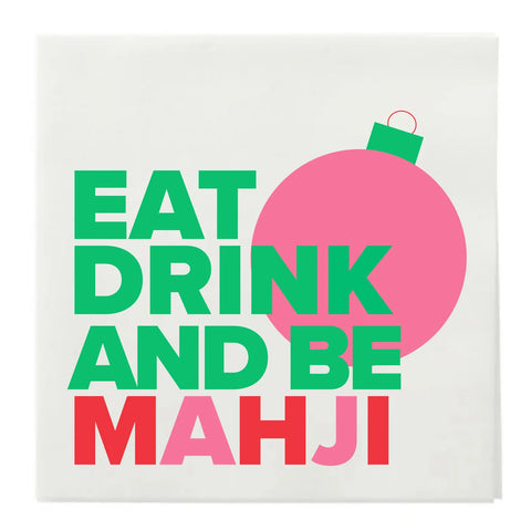 Eat Drink And Be Mahji Cocktail Napkins