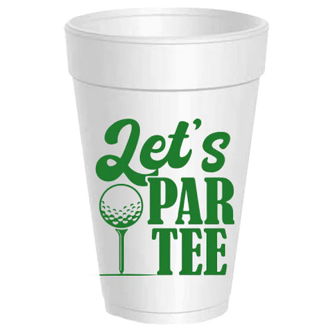 Styrofoam Cups - Let’s Par Tee