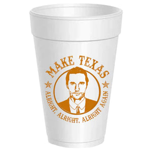 Texas - Make Tx Alright Alright