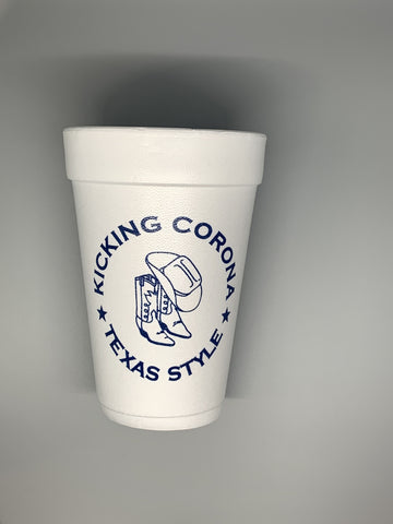 Styrofoam Cups - Kicking Corona Texas Style