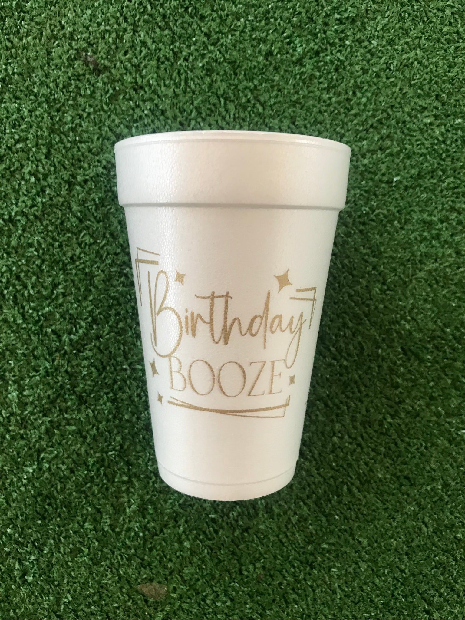 Styrofoam Cups - Birthday Booze