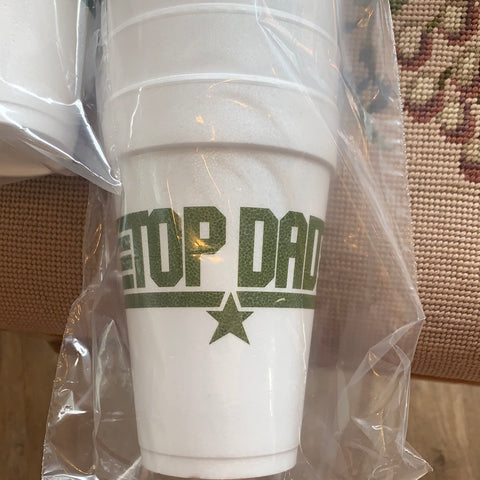 Styrofoam Cups - Top Dad