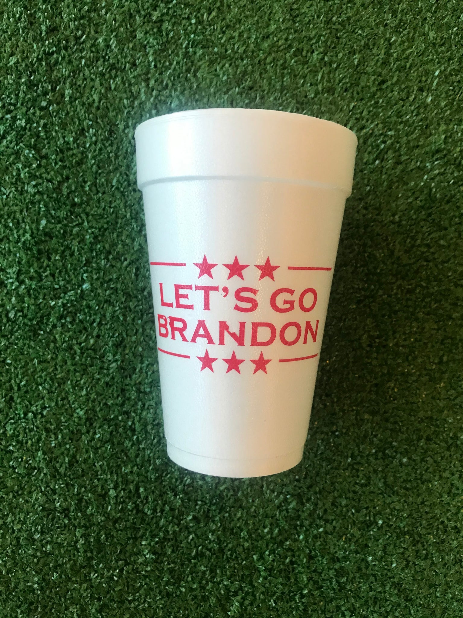 Styrofoam Cups - Let’s Go Brandon