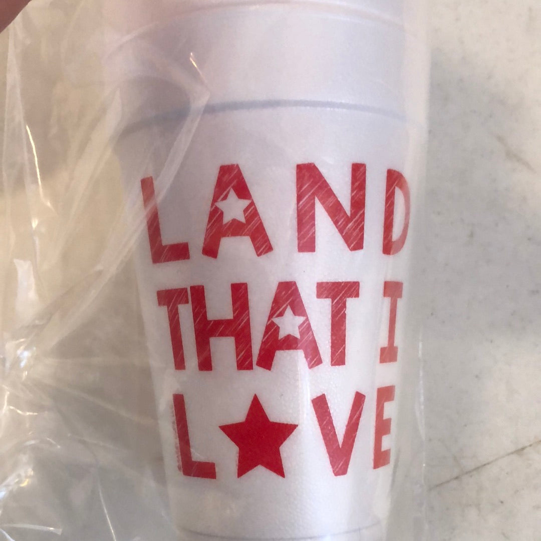 Land that I Love Styrofoam Cups