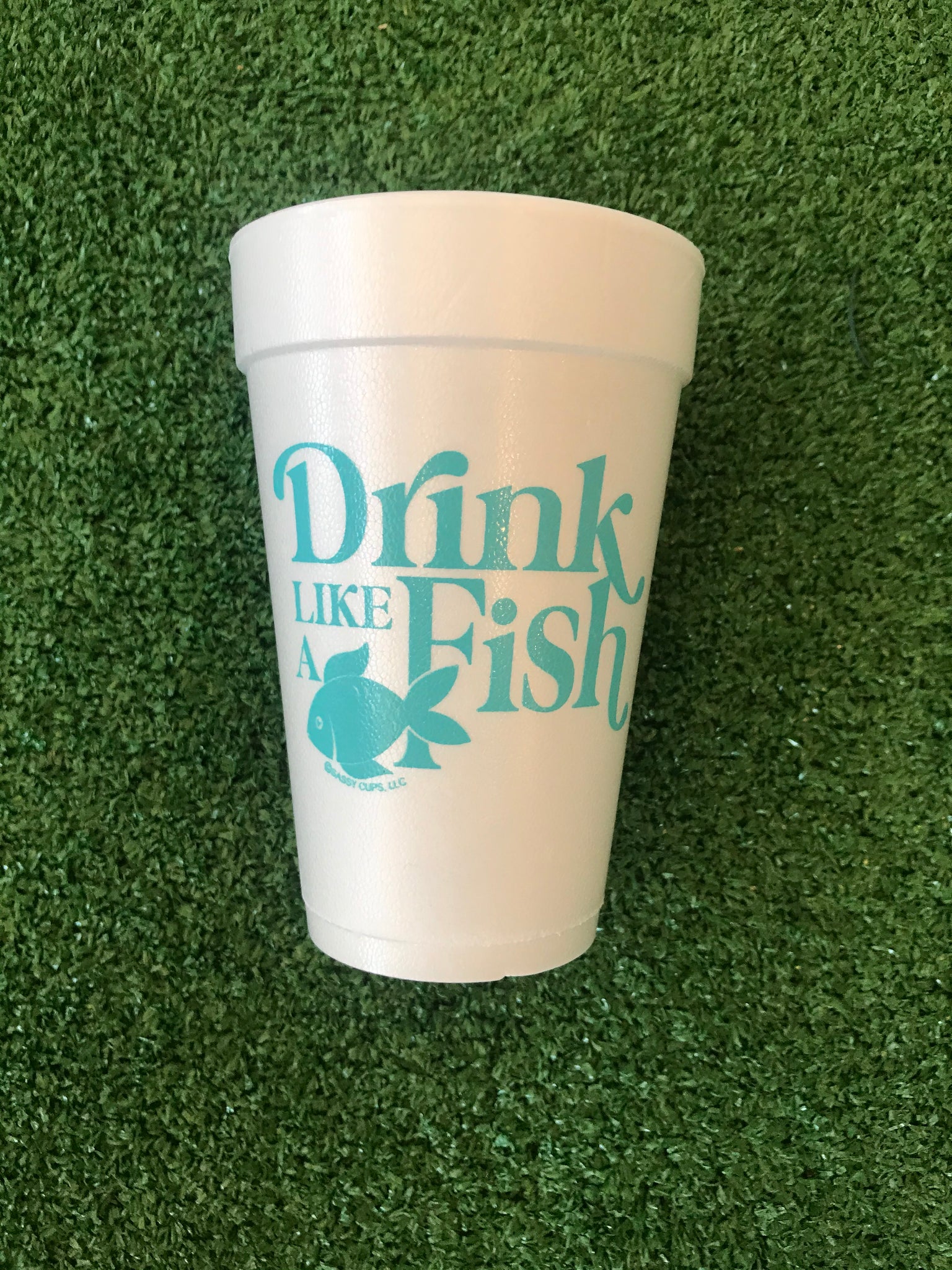 Styrofoam Cups - Drink Like a Fish